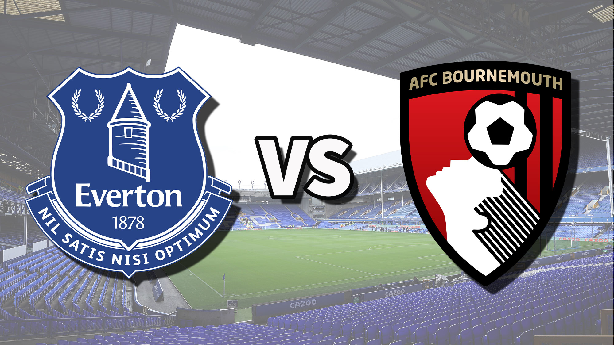Căng thẳng tột độ- Dự đoán - Nhận định Everton vs Bournemouth 21h00 ngày 7:10:2023