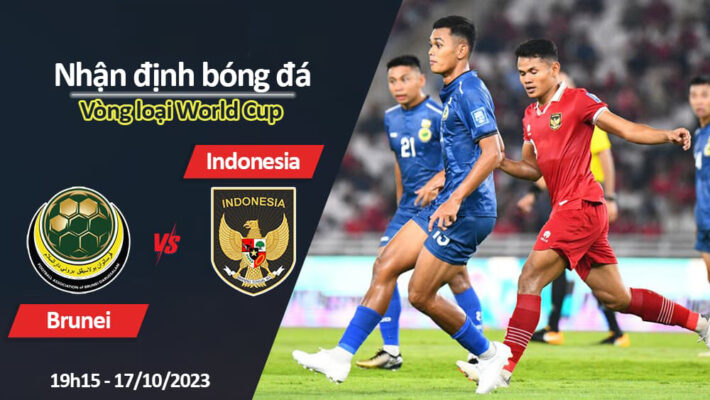 Nhan dinh Brunei vs Indonesia 2