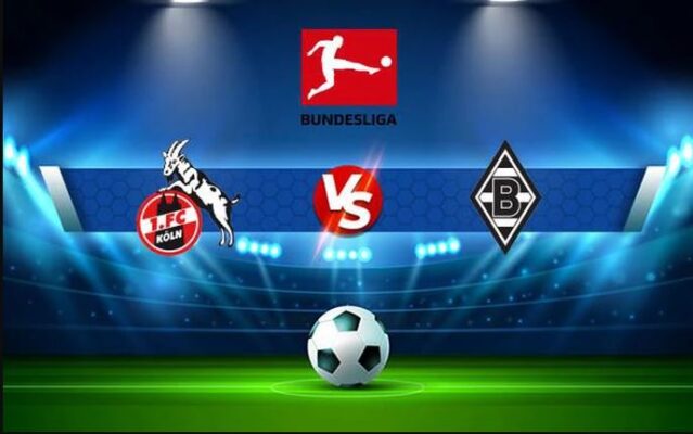 Nhận định Bundesliga: FC Koln vs Monchengladbach 20h30 22/10/2023